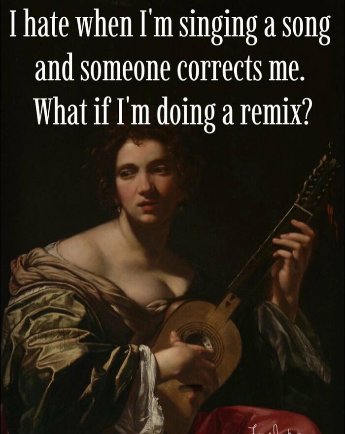 “Left Me Speechless With Your Stupidity”: 81 Hilarious Classical Art Memes For The Sarcastically Cultured (New Pics) “Left Me Speechless With Your Stupidity”: 81 Hilarious Classical Art Memes For The Sarcastically Cultured (New Pics)