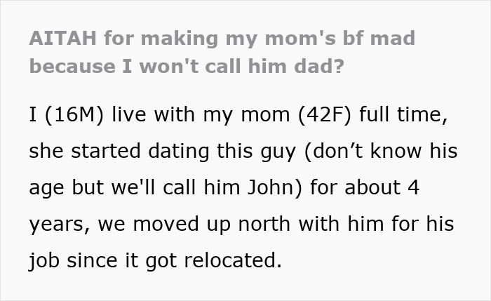 Guy Throws A Fit As GF’s 16YO Son Won’t Call Him “Dad,” Then Accuses Him Of “Ruining Something Good” Guy Throws A Fit As GF’s 16YO Son Won’t Call Him “Dad,” Then Accuses Him Of “Ruining Something Good”