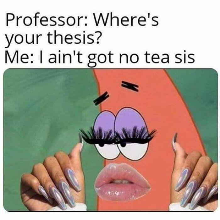 73 Memes For Doctors Or Patients Who Are Tired Of It All 73 Memes For Doctors Or Patients Who Are Tired Of It All