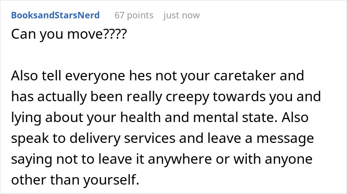 “Helpful” Neighbor Lies That He Is Woman’s Caretaker, She’s Unsettled By How Far He Takes Things “Helpful” Neighbor Lies That He Is Woman’s Caretaker, She’s Unsettled By How Far He Takes Things