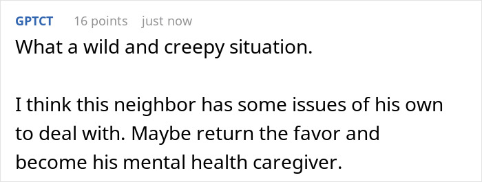 “Helpful” Neighbor Lies That He Is Woman’s Caretaker, She’s Unsettled By How Far He Takes Things “Helpful” Neighbor Lies That He Is Woman’s Caretaker, She’s Unsettled By How Far He Takes Things