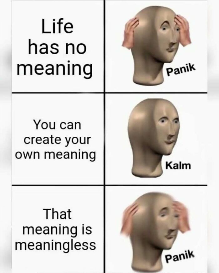 89 Philosophy Memes That Won’t Cure Your Existential Dread But Can At Least Make You Chuckle 89 Philosophy Memes That Won’t Cure Your Existential Dread But Can At Least Make You Chuckle