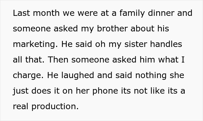 Guy Regrets Dissing Sister’s Whole Career After She Invoices Him For All Her Free Work Guy Regrets Dissing Sister’s Whole Career After She Invoices Him For All Her Free Work