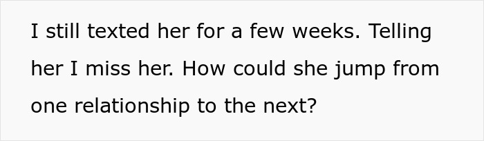 Man Regrets Dumping His GF After No Other Women Want Him, Harasses Her When She Moves On Fast Man Regrets Dumping His GF After No Other Women Want Him, Harasses Her When She Moves On Fast