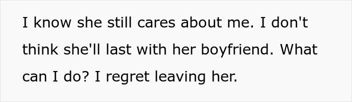 Man Regrets Dumping His GF After No Other Women Want Him, Harasses Her When She Moves On Fast Man Regrets Dumping His GF After No Other Women Want Him, Harasses Her When She Moves On Fast
