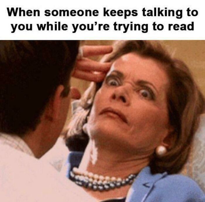 99 Funny And Witty Memes About Reading That Might Inspire You To Open A Book 99 Funny And Witty Memes About Reading That Might Inspire You To Open A Book
