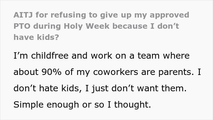 “Must Be Nice”: Coworkers Make Snarky Comments When Childfree Woman Refuses To Sacrifice Her PTO “Must Be Nice”: Coworkers Make Snarky Comments When Childfree Woman Refuses To Sacrifice Her PTO