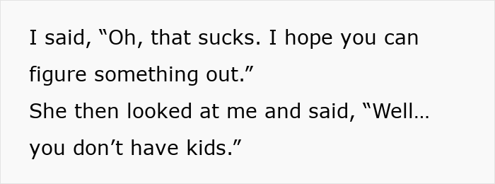 “Must Be Nice”: Coworkers Make Snarky Comments When Childfree Woman Refuses To Sacrifice Her PTO “Must Be Nice”: Coworkers Make Snarky Comments When Childfree Woman Refuses To Sacrifice Her PTO