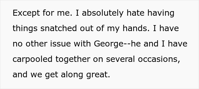 Rude Man Snatches Things Without Asking, Then Whines He Feels Like A Child As Coworker Berates Him