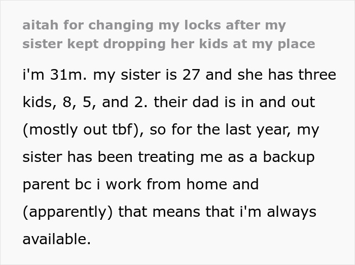 Man Forced To Change Locks And Threaten Sis With Police After She Abandons Her Kids At His House
