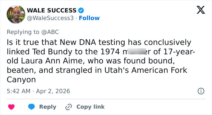 Ted Bundy’s Victim Count Grows As Cops Confirm Fate Of Missing Utah Teen