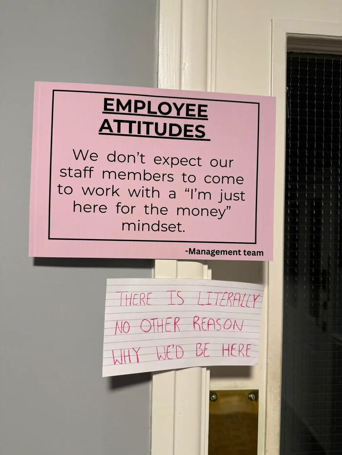 &ldquo;Raise Has A Different Meaning Now&rdquo;: 69 Workplace Photos That Show Why No One Wants To Work Anymore (New Pics)
