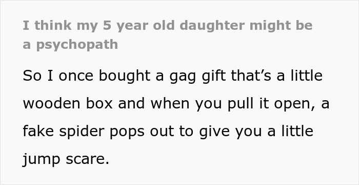 &ldquo;I Think My 5-Year-Old Daughter Might Be A Psychopath&rdquo;: Dad Gets Jump Scare Of His Life