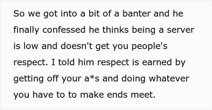 Man Thinks Best Friend Working As A Server Is “Low”, But Apparently Not Low Enough To Ask For Money Man Thinks Best Friend Working As A Server Is “Low”, But Apparently Not Low Enough To Ask For Money