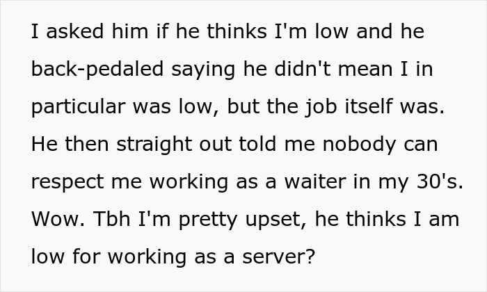 Man Thinks Best Friend Working As A Server Is “Low”, But Apparently Not Low Enough To Ask For Money Man Thinks Best Friend Working As A Server Is “Low”, But Apparently Not Low Enough To Ask For Money