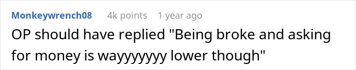 Man Thinks Best Friend Working As A Server Is “Low”, But Apparently Not Low Enough To Ask For Money Man Thinks Best Friend Working As A Server Is “Low”, But Apparently Not Low Enough To Ask For Money