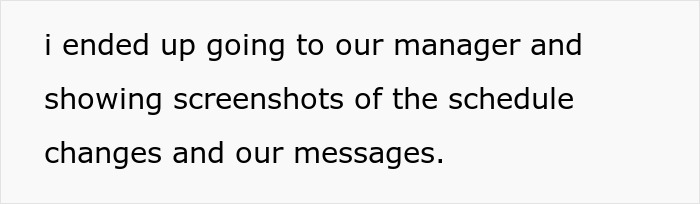 Friend Thinks Messing With Work Schedules Is Hilarious, Gets Reported To The Boss When It Backfires