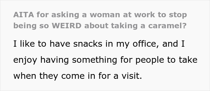 Lady Asks Coworker To Stop The “Ohhh I’m So Bad” Candy Routine, Whole Office Has Opinions About It