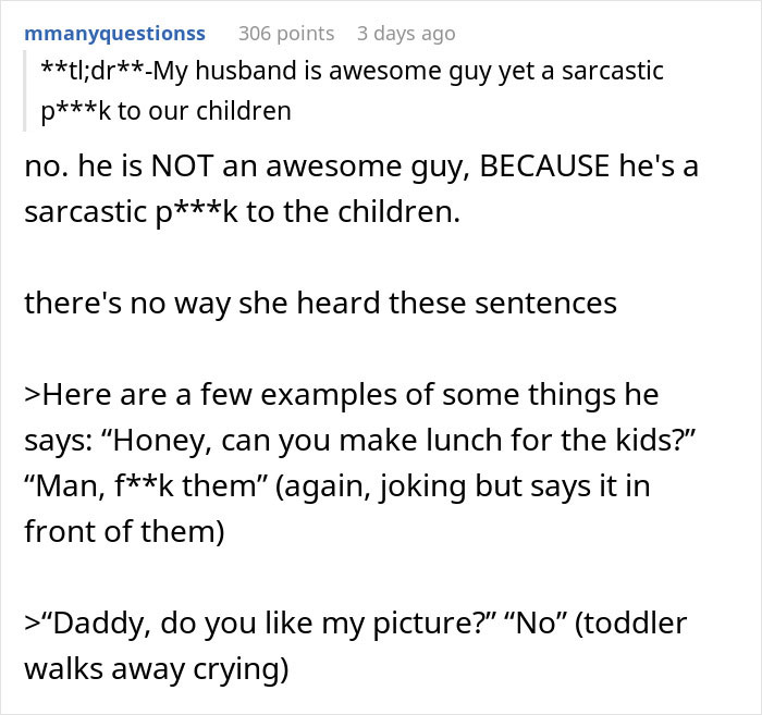 Mom Shares Her Husband Is Awesome To Her, But A Complete Jerk To Their Kids