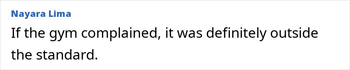 Woman Reports Embarrassment At Gym After Being Told To Cover Up During Workout: ‘They Said There Were Married Men’