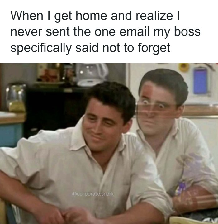 53 Work Memes To Help You Survive Another Meeting That Should&rsquo;ve Been An Email