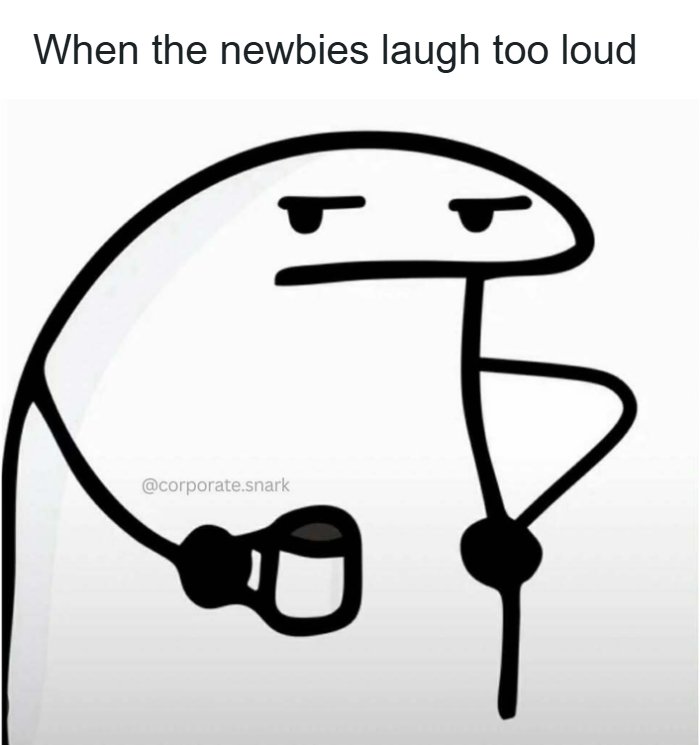 53 Work Memes To Help You Survive Another Meeting That Should&rsquo;ve Been An Email