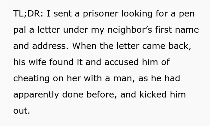 20YO Writes To Prisoner Pen Pal &ldquo;On Behalf&rdquo; Of Rude Neighbor, Pretending He&rsquo;s Gay, His Wife Fumes