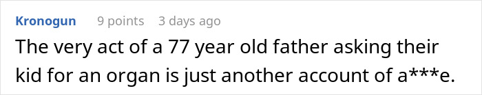 Man Refuses To Donate Kidney To 77-Year-Old Dad “To Keep Frankenstein‘s Monster Alive” Man Refuses To Donate Kidney To 77-Year-Old Dad “To Keep Frankenstein‘s Monster Alive”