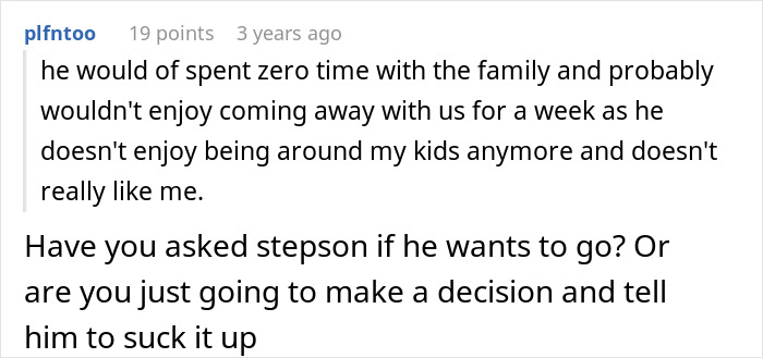 Woman Pays For Family Vacation, Decides Stepson Isn’t Going Because He Wouldn’t Enjoy It Woman Pays For Family Vacation, Decides Stepson Isn’t Going Because He Wouldn’t Enjoy It