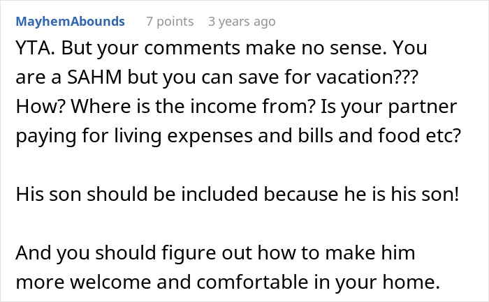 Woman Pays For Family Vacation, Decides Stepson Isn’t Going Because He Wouldn’t Enjoy It Woman Pays For Family Vacation, Decides Stepson Isn’t Going Because He Wouldn’t Enjoy It