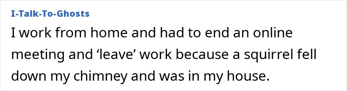 48 Unhinged Ways To Get Out Of Work That Sound Better Than &ldquo;I&rsquo;m Going To The Doctor&rdquo;