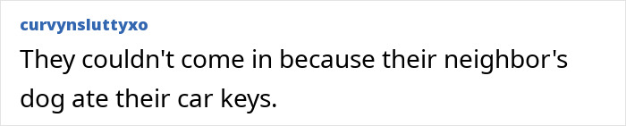 48 Unhinged Ways To Get Out Of Work That Sound Better Than &ldquo;I&rsquo;m Going To The Doctor&rdquo;