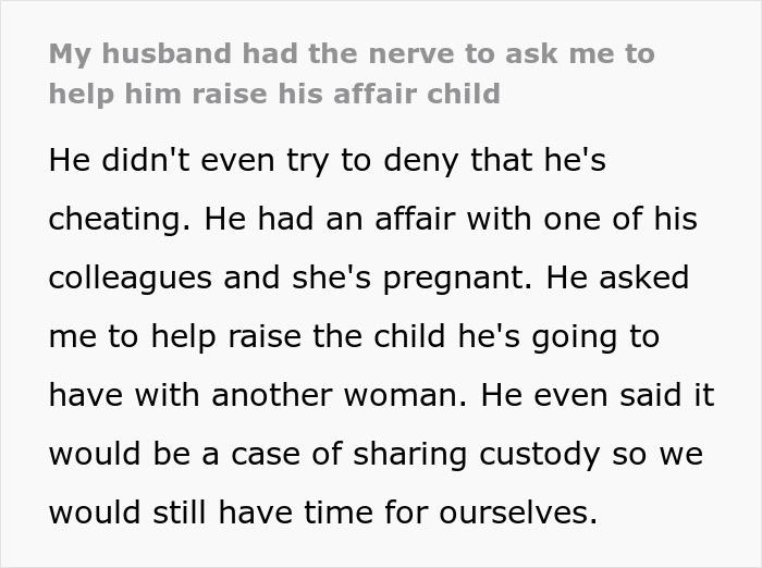 Delusional Husband Thinks He Can Ask Wife To Raise His Affair Child And She’ll Agree Delusional Husband Thinks He Can Ask Wife To Raise His Affair Child And She’ll Agree