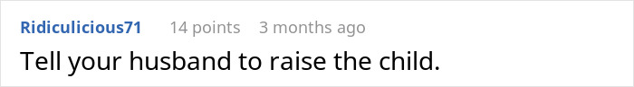 Delusional Husband Thinks He Can Ask Wife To Raise His Affair Child And She’ll Agree Delusional Husband Thinks He Can Ask Wife To Raise His Affair Child And She’ll Agree