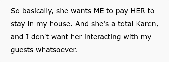 Entitled Sister Doesn&rsquo;t Get A Free Airbnb Stay During Peak Season, Then Demands $300 To &ldquo;House Sit&rdquo;