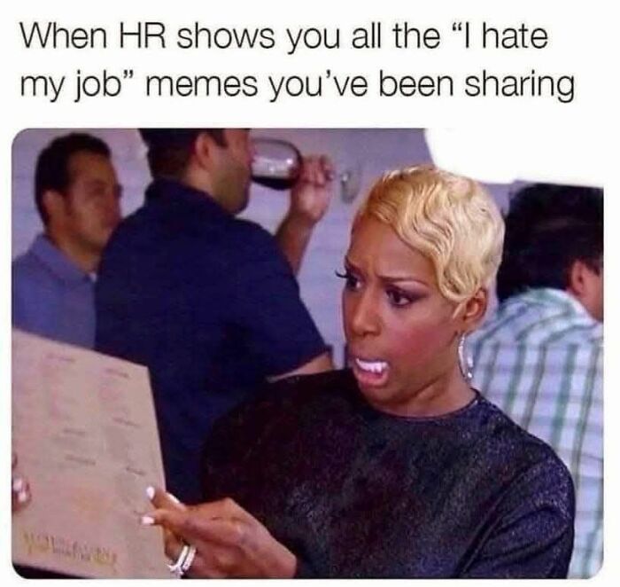 If You Have A Job And Wish You Didn&rsquo;t, These 51 Work Memes Might Amuse You