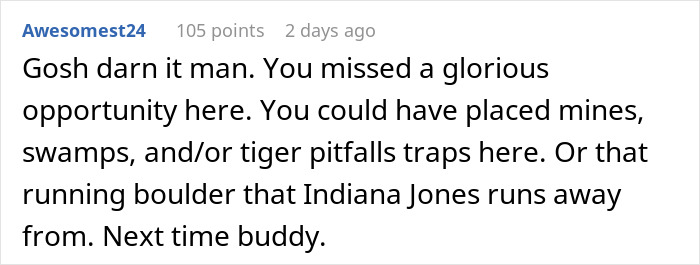 Woman Takes Petty Revenge To Teach Entitled Trespasser A Lesson When Nothing Else Works