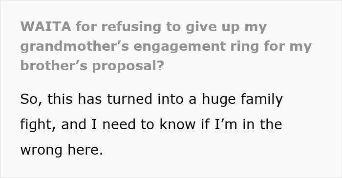 Bro Demands Sis Give Up Beloved Heirloom Ring For His Proposal, Calls Her Selfish As She Refuses