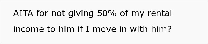 &ldquo;I Don’t Feel This Is A 50/50 Deal&rdquo;: Woman Pushes Back Against BF&rsquo;s Unusual Move-In Condition