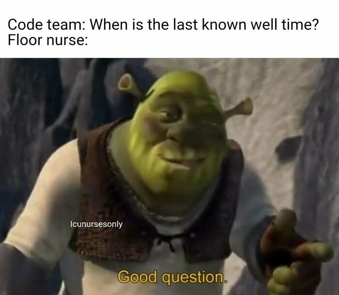 69 Painfully Relatable Nurse Memes That Perfectly Sum Up Hospital Life