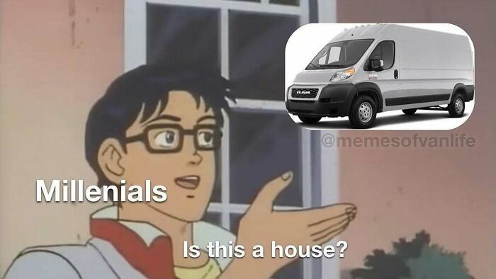 &ldquo;Sparkling Homelessness&rdquo;: 69 Memes That Perfectly Nail The Reality Of Living Out Of A Van
