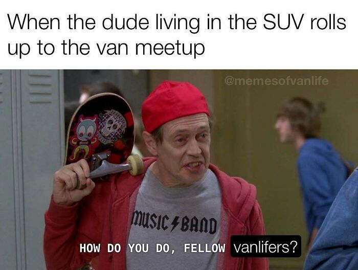 &ldquo;Sparkling Homelessness&rdquo;: 69 Memes That Perfectly Nail The Reality Of Living Out Of A Van