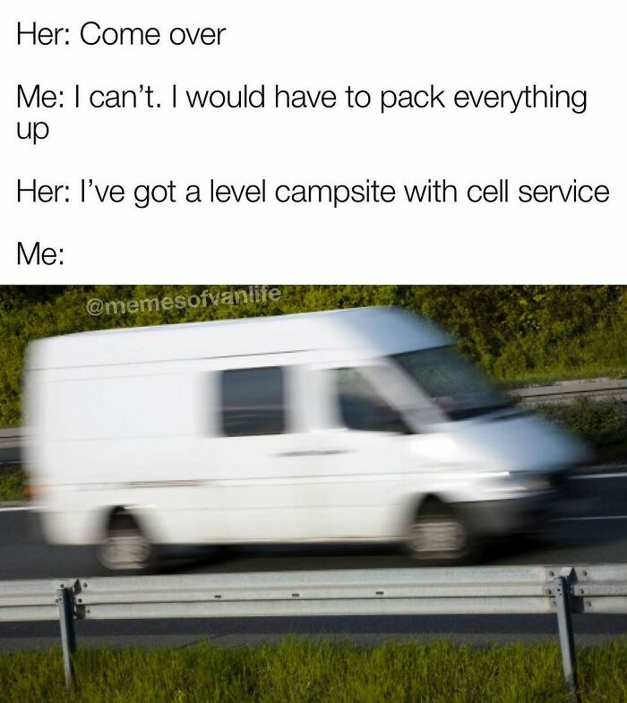&ldquo;Sparkling Homelessness&rdquo;: 69 Memes That Perfectly Nail The Reality Of Living Out Of A Van