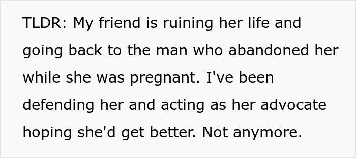 Woman Finds Out Bestie Returned To Toxic Ex, Feels Used After Defending Her And Risking Her Marriage