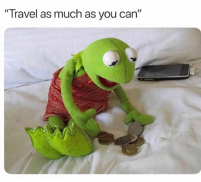 61 Travel Memes To Scroll Through While You&rsquo;re Stuck At Your Desk Instead Of A Beach