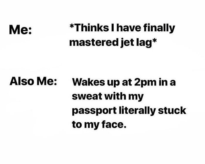 61 Travel Memes To Scroll Through While You&rsquo;re Stuck At Your Desk Instead Of A Beach