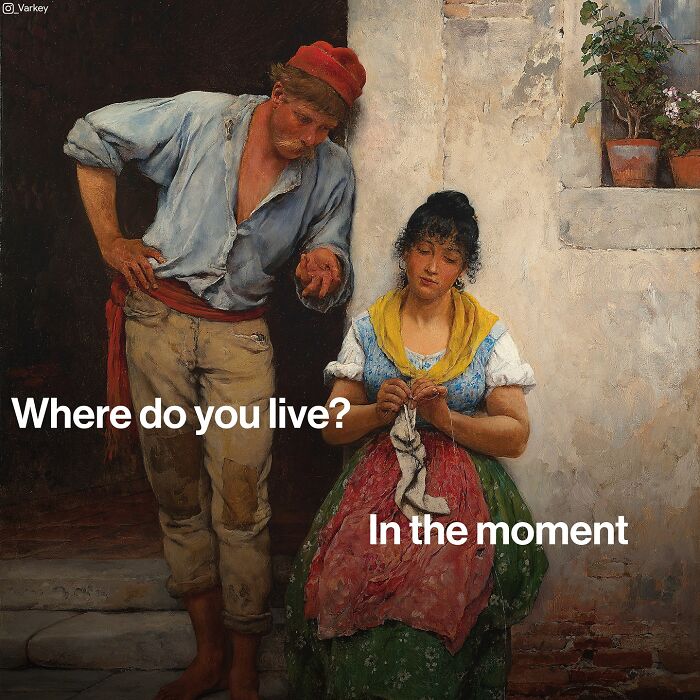 Classical Art Captioned As Modern-Day Memes: 58 Funny Edits By Varkey (New Pics)