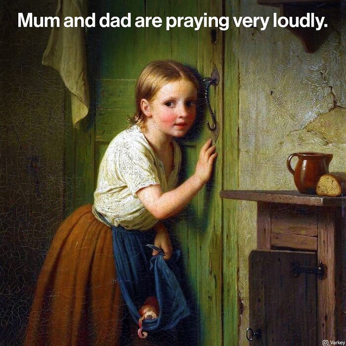Classical Art Captioned As Modern-Day Memes: 58 Funny Edits By Varkey (New Pics)