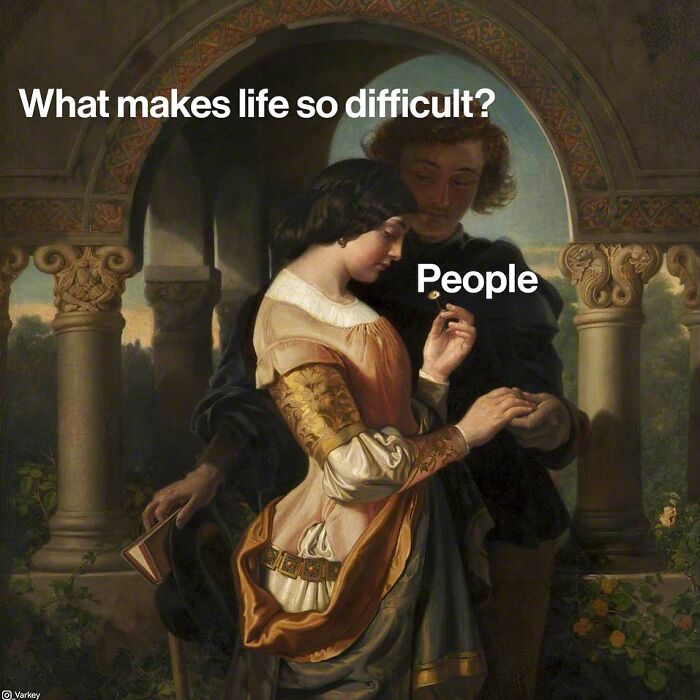 Classical Art Captioned As Modern-Day Memes: 58 Funny Edits By Varkey (New Pics)