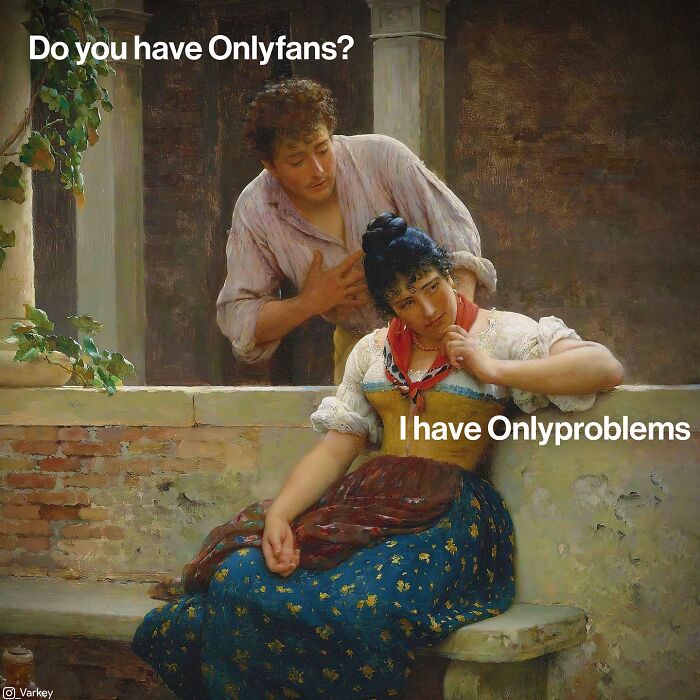 Classical Art Captioned As Modern-Day Memes: 58 Funny Edits By Varkey (New Pics)